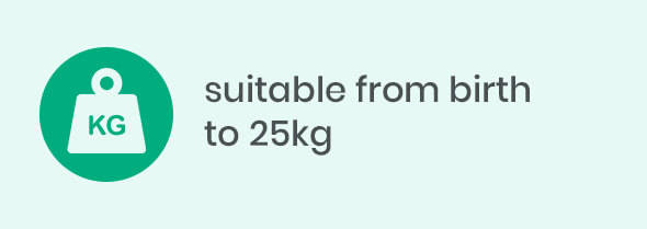 suitable from birth to 25kg suitable from birth to 25kg